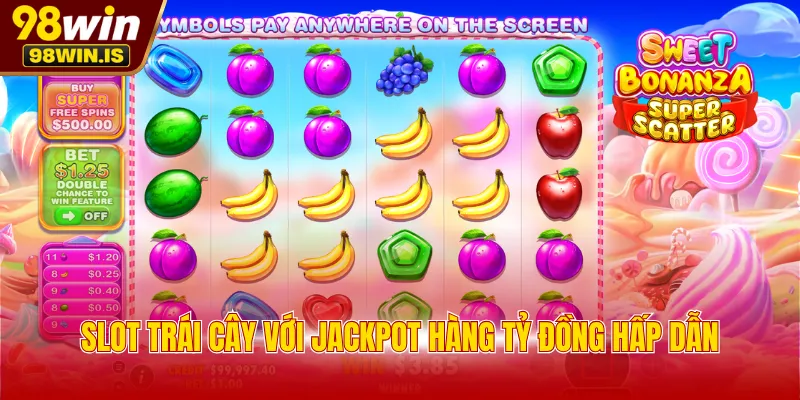 slot trai cay voi jackpot hang ty dong hap dan Slot Trái Cây với Jackpot hàng tỷ đồng hấp dẫn